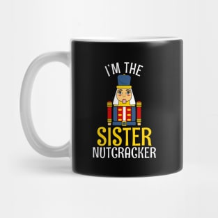 SISTER Nutcracker Matching Family Christmas Mug